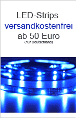 Versandkostenfreie Lieferung LED-Strips ab 30 Euro